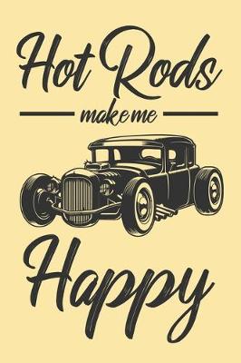 Book cover for Hot Rods Make Me Happy