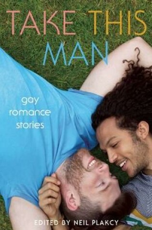 Cover of Take This Man: Gay Romance Stories