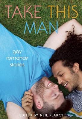 Book cover for Take This Man: Gay Romance Stories
