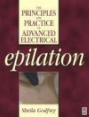 Book cover for The Principles and Practice of Advanced Electrical Epilation