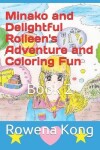 Book cover for Minako and Delightful Rolleen's Adventure and Coloring Fun