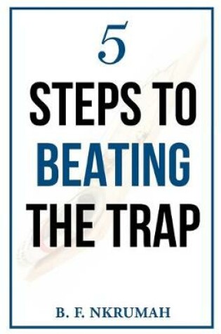 Cover of 5 Steps to Beating the Trap