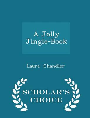 Book cover for A Jolly Jingle-Book - Scholar's Choice Edition