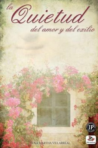 Cover of La quietud del amor y del exilio