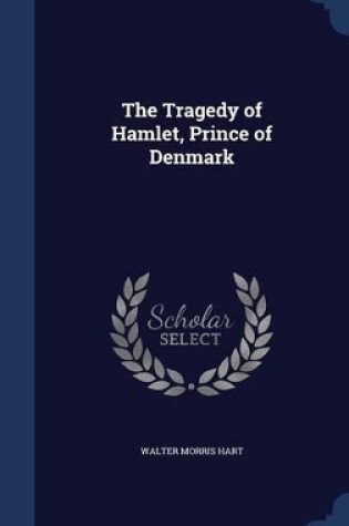 Cover of The Tragedy of Hamlet, Prince of Denmark