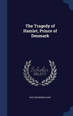 Book cover for The Tragedy of Hamlet, Prince of Denmark