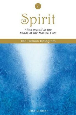 Cover of The Human Hologram (Spirit, Book 6)