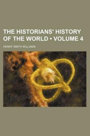 Cover of The Historians' History of the World (Volume 4 )