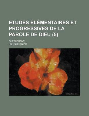 Book cover for Etudes L Mentaires Et Progressives de La Parole de Dieu (5); Suppl Ment