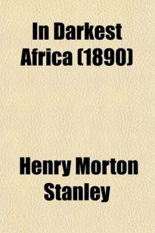 Cover of In Darkest Africa Volume 1