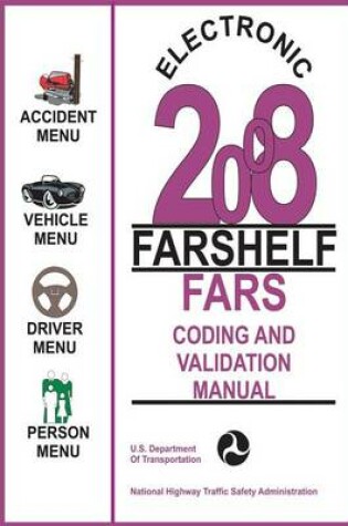 Cover of Electronic 2008 Farshelf Fars Coding and Validation Manual