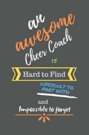 Cover of An Awesome Cheer Coach is Hard to Find Difficult to Part With and Impossible to Forget