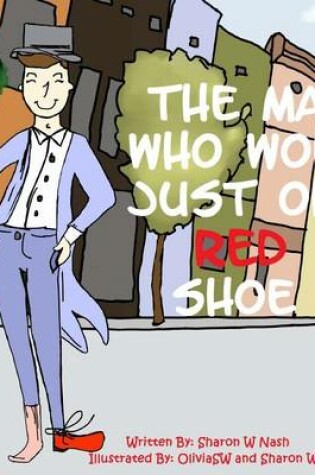 Cover of The Man Who Wore Just One Red Shoe