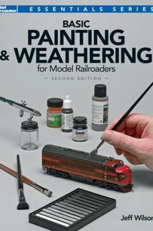 Cover of Basic Painting & Weathering for Model Railroaders