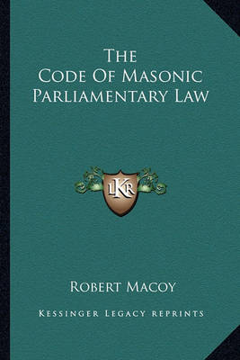 Book cover for The Code of Masonic Parliamentary Law