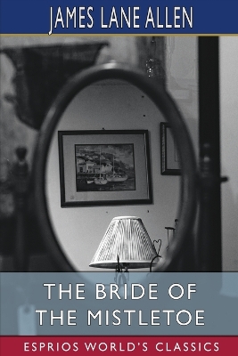 Book cover for The Bride of the Mistletoe (Esprios Classics)