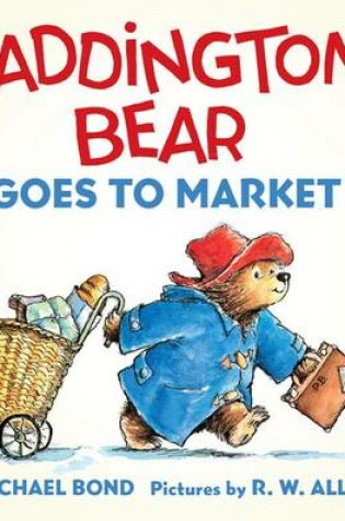 Cover of Paddington Bear Goes to Market Board Book