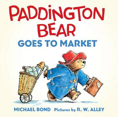 Book cover for Paddington Bear Goes to Market Board Book