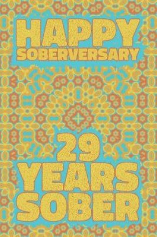 Cover of Happy Soberversary 29 Years Sober