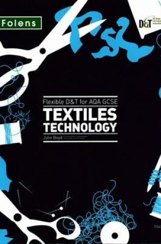 Cover of Flexible D&T: GCSE for AQA Textiles Teacher's Pack