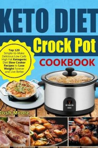 Cover of Keto Diet Crock Pot Cookbook