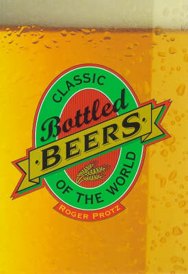 Cover of Classic Bottled Beers of the World
