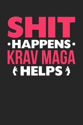 Book cover for Shit Happens Krav Maga Helps