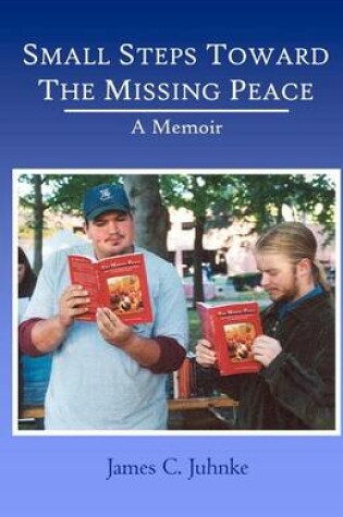 Cover of Small Steps Toward the Missing Peace