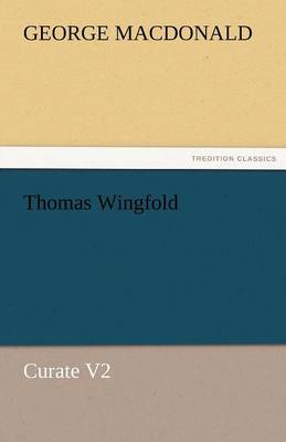 Book cover for Thomas Wingfold, Curate V2