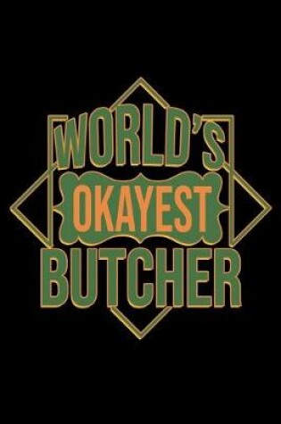 Cover of World's okayest butcher