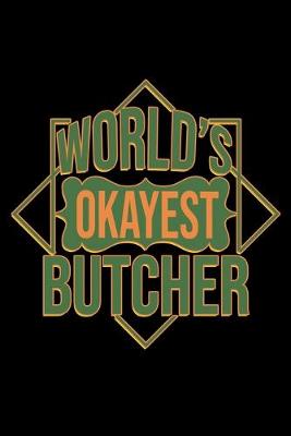 Book cover for World's okayest butcher