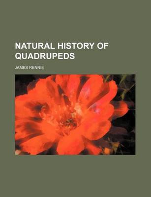 Book cover for Natural History of Quadrupeds