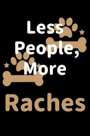 Cover of Less People, More Raches