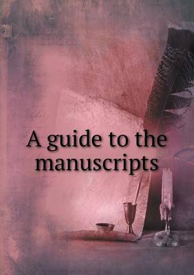 Book cover for A guide to the manuscripts