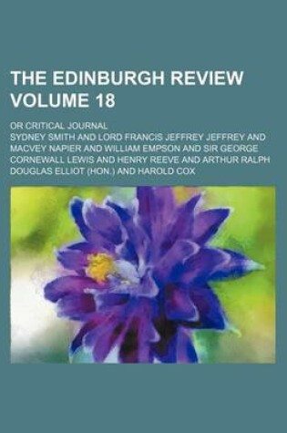 Cover of The Edinburgh Review Volume 18; Or Critical Journal