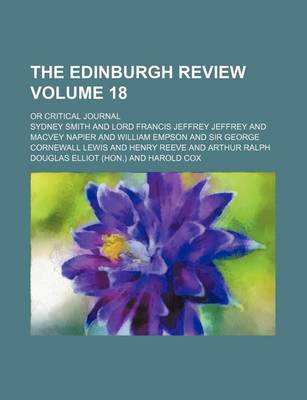 Book cover for The Edinburgh Review Volume 18; Or Critical Journal