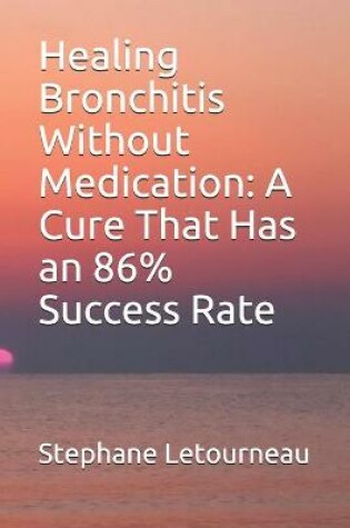 Cover of Healing Bronchitis Without Medication