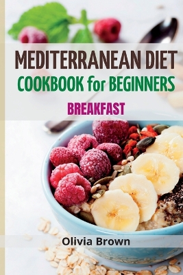 Book cover for Mediterranean Diet Cookbook For Beginners