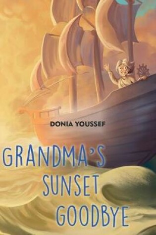 Cover of Grandma's Sunset Goodbye