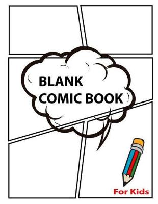 Cover of Blank Comic Book For Kids