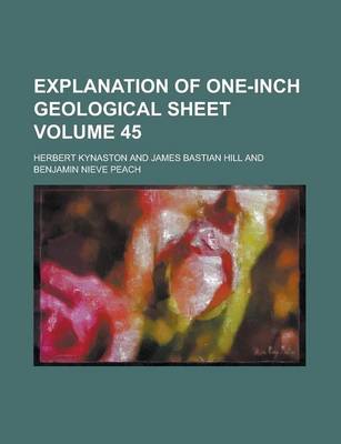 Book cover for Explanation of One-Inch Geological Sheet Volume 45