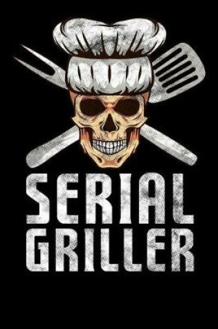 Cover of Serial Griller