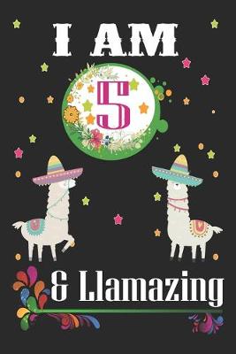 Book cover for I Am 5 And Llamazing