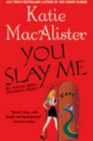 Cover of You Slay Me