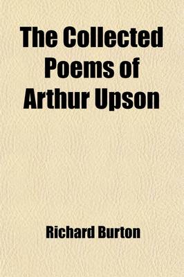 Book cover for The Collected Poems of Arthur Upson (Volume 1)