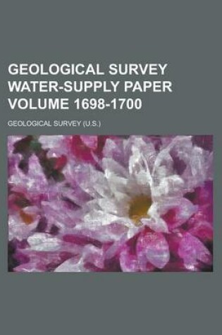 Cover of Geological Survey Water-Supply Paper Volume 1698-1700