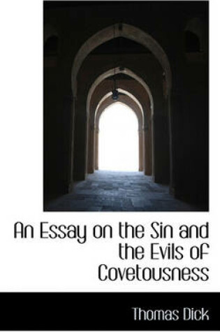 Cover of An Essay on the Sin and the Evils of Covetousness