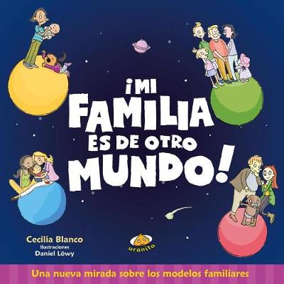 Book cover for Mi Familia Es de Otro Mundo! -V2*