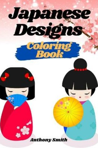 Cover of Creative Haven Japanese Decorative designs Coloring Book For Adults (Japanese Houses, People, Culture, Samurai and More!!)