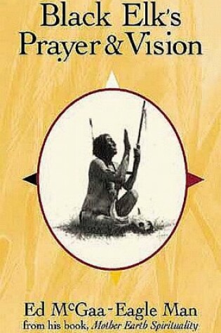 Cover of Black Elk's Prayer & Vision
